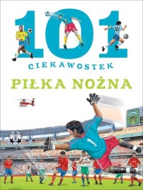 101 ciekawostek. Piłka nożna - Niko Dominiguez