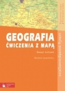 Geografia Ćwiczenia z mapą Zeszyt ćwiczeń Szkoły ponadgimnazjalne Lenartowicz Barbara