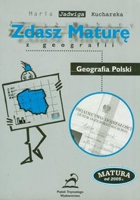 Zdasz maturę z geografii Geografia Polski