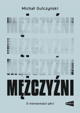 Mężczyźni - Michał Gulczyński