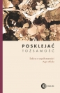 Posklejać tożsamość. Szkice o współczesności Azji i Afryki - Opracowanie zbiorowe