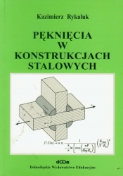 Pęknięcia w konstrukcjach stalowych - Rykaluk Kazimierz