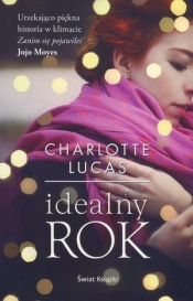 Idealny rok (wydanie pocketowe) - Charlotte Lucas
