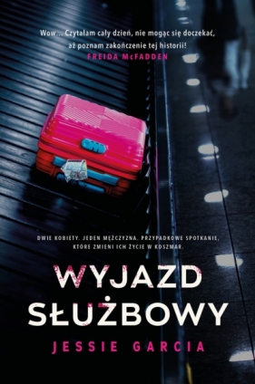 Wyjazd służbowy - Jessie Garcia .