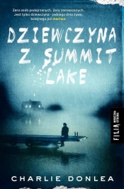 Dziewczyna z Summit Lake (Uszkodzona okładka) - Charlie Donlea