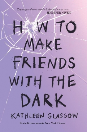 How To Make Friends With the Dark - Glasgow Kathleen