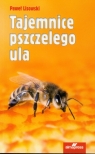 Tajemnice pszczelego ula Lisowski Paweł