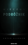 Wieczny podróżnik Artur Kierach