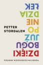 Dzięki Bogu już poniedziałek. Poradnik norweskiego miliardera - Petter Stordalen