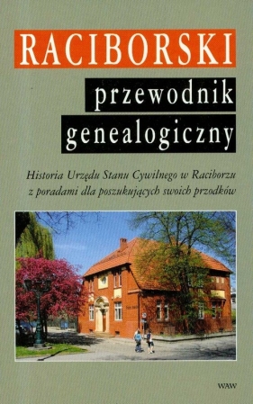 Raciborski przewodnik genealogiczny - Newerla Paweł