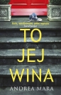 To jej wina - Andrea Mara