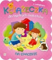 Książeczka dla bystrych maluchów Na spacerze