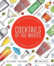 Cocktails of the Movies - Will Francis , Stacey Marsh