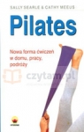 Pilates Nowa forma ćwiczeń w domu, pracy, podróży  Searle Sally, Meeus Cathy