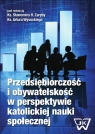 Przedsiębiorczość i obywatelskość w perspektywie katolickiej nauki