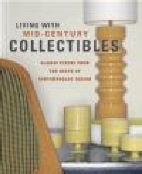 Living with Mid-century Collectibles Dominic Lutyens