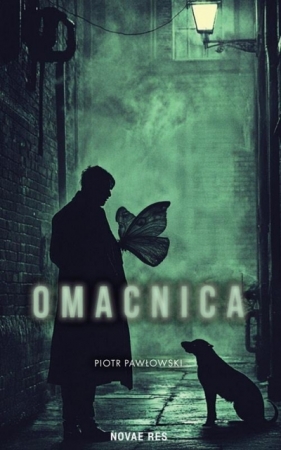 Omacnica - Piotr P. Pawłowski