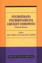 Psychoterapia psychodynamiczna zaburzeń osobowości. Podręcznik kliniczny - Glen O. Gabbard, John F. Clarkin, Peter Fonagy