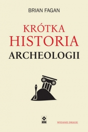 Krótka historia archeologii. Wyd. II