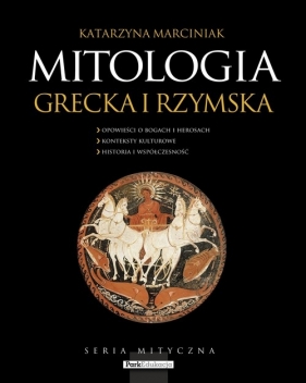 Mitologia grecka i rzymska - Marciniak Katarzyna