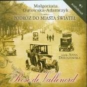 Podróż do miasta świateł Rose de Vallenord (Audiobook)