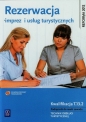 Rezerwacja imprez i usług turystycznych. Podręcznik do nauki zawodu technik obsługi turystycznej (z CD-ROMem). Szkoły ponadgimnazjalne - Mariola Milewska, Marek Lawin