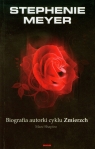 Stephenie Meyer Biografia autorki cyklu Zmierzch