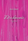 Duchowość. Zbiór poezji Daria Galant