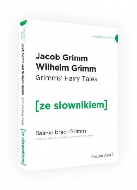 Baśnie braci Grimm wersja angielska z podręcznym słownikiem - Bracia Grimm, Bracia Grimm