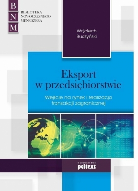 Eksport w przedsiębiorstwie - Budzyński Wojciech