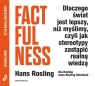 Factfulness Rosling Hans, Rosling Ola, Rosling-Rönnlund Anna