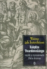 Ważne jak katechizm Księdza Twardowskiego myśli o życzeniach Pana Iwanowska Aleksandra