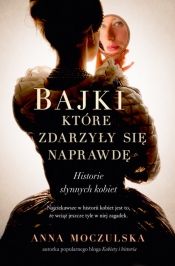 Bajki, które zdarzyły się naprawdę