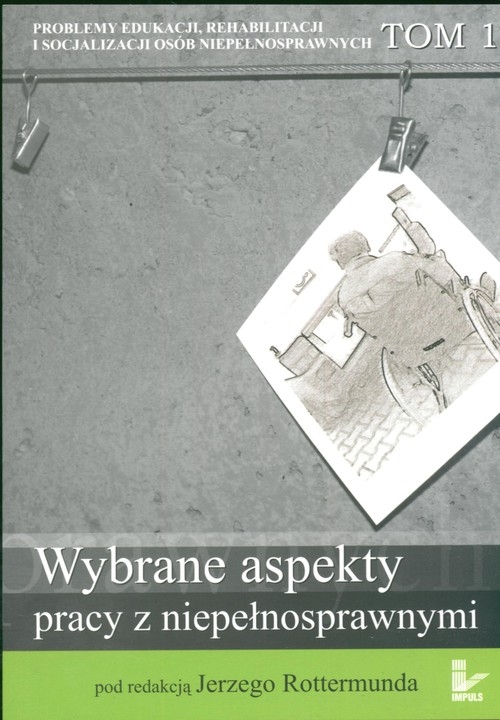 Wybrane aspekty pracy z niepełnosprawnymi