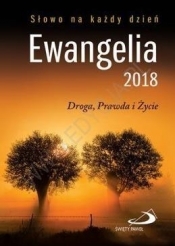 Ewangelia 2018 Droga,Prawda i Życie duża BR - Opracowanie zbiorowe