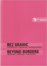 Bez granic / Beyond borders Przetworzone ciało - poszerzony mózg -