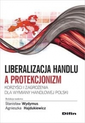 Liberalizacja handlu a protekcjonizm