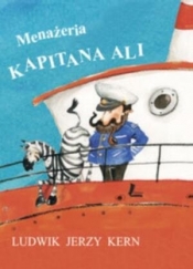 Menażeria Kapitana Ali - Ludwik Jerzy Kern