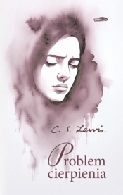 Problem cierpienia - C.S. Lewis