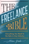 The Freelance Bible Everything You Need to Go Solo in Any Industry Grade Alison