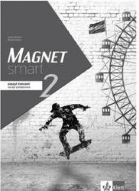 Magnet Smart 2 Zeszyt ćwiczeń Wersja podstawowa - Żuławińska Elżbieta, Ćwikowska Beata, Fischer Arleta, Betleja Jacek
