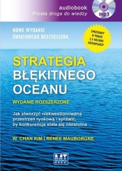 Strategia błękitnego oceanu Wydanie rozszerzone (Audiobook) - W. Chan Kim, Renée Mauborgne