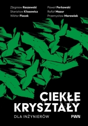 Ciekłe kryształy dla inżynierów - Wiktor Piecek, Stanisław Kłosowicz, Zbigniew Raszewski