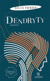 Dendryty - Papadaki Kallia