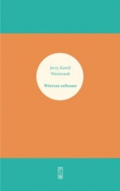 Wiersze zebrane - Jerzy Kamil Weintraub