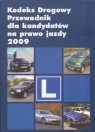 Kodeks drogowy Przewodnik dla kandydatów na prawo jazdy 2009