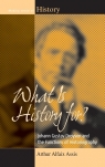 What Is History For? Johann Gustav Droysen and the Functions of Historiography Assis Arthur Alfaix