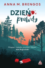 Dzień prawdy - Anna M. Brengos