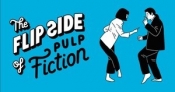The Flip Side of... Pulp Fiction: Unofficial and Unauthorised