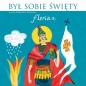 Był sobie Święty Florian (audiobook) - Wojciech Wysocki